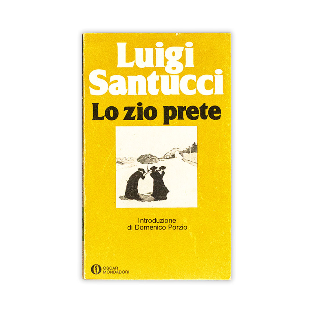 Lo zio prete - Luigi Santucci - Mondadori - Doparà