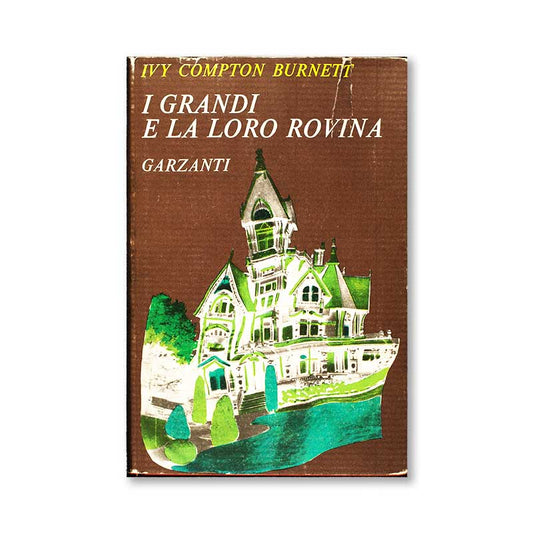 i-grandi-e-la-loro-rovina-ivy-compton-burnett-garzanti