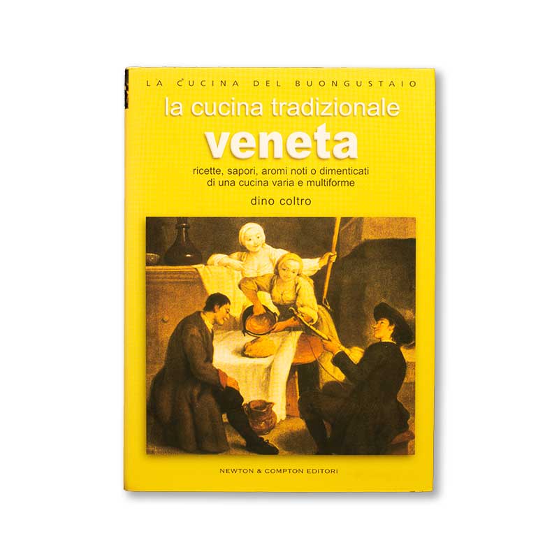 la-cucina-tradizionale-veneta-dino-coltro-newton-compton-editori-copertina