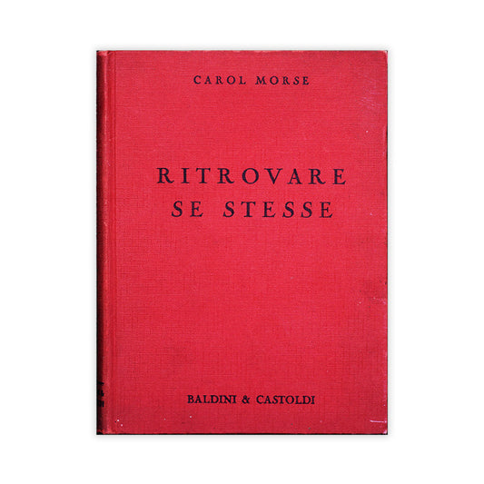 ritrovare-se-stesse-carol-morse-baldini-e-castoldi