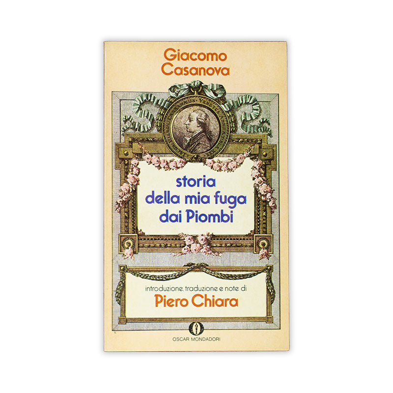 storia-della-mia-fuga-dai-piombi-piero-chiara-giacomo-casanova